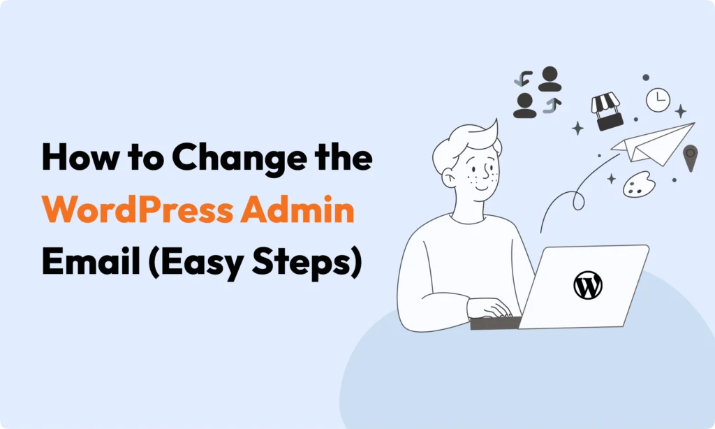 How to Change the WordPress Admin Email (Easy Steps) 4 How to Change the WordPress Admin Email (Easy Steps)