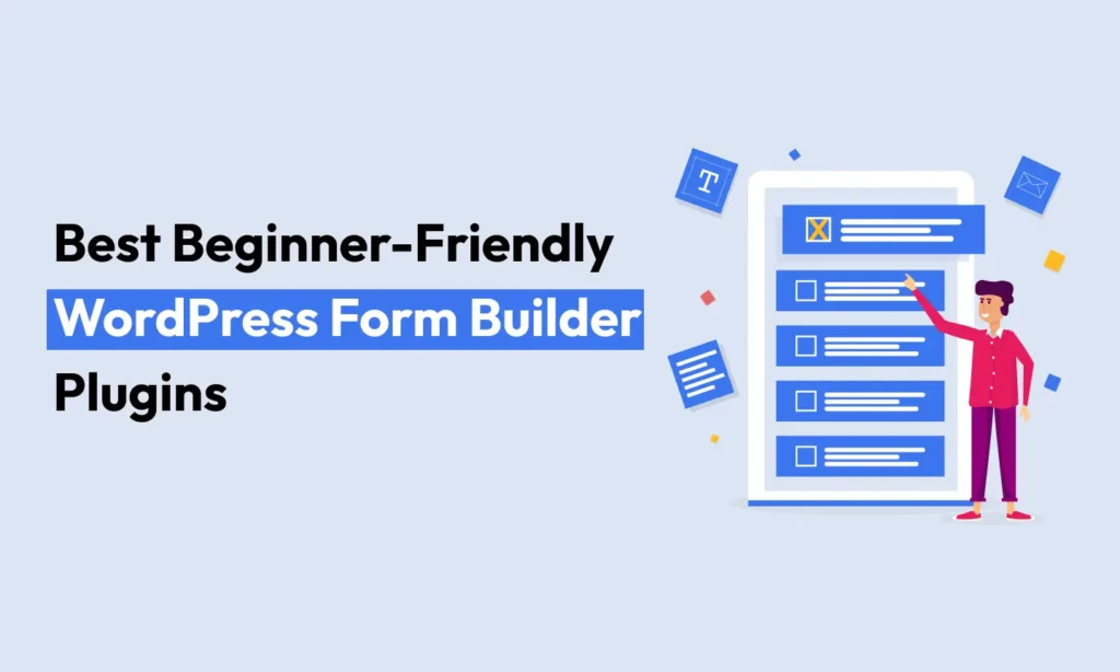Best Beginner-Friendly WordPress Form Builder Plugins in 2025 2 Beginner-Friendly WordPress Form Builder Plugins