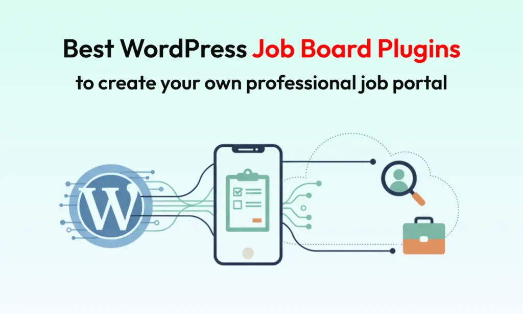 Best WordPress Job Board Plugins to Build Job Portal Site in 2025 2 Best WordPress Job Board Plugins to create your own professional job portal
